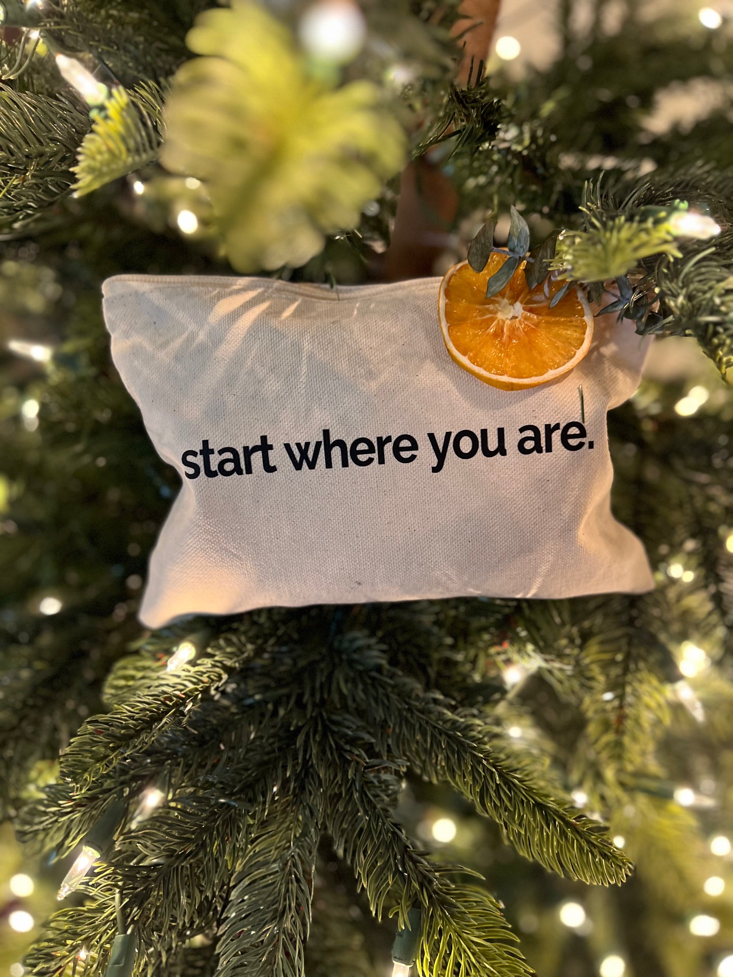 Start Where You Are Zipper Pouch